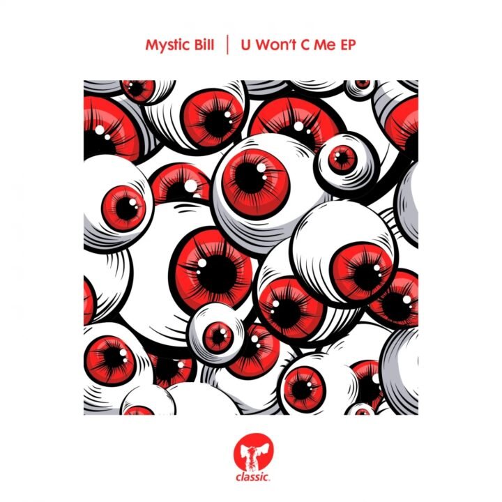 Mystic Bill: U Won’t C Me [Strictly Rhythm] 2015