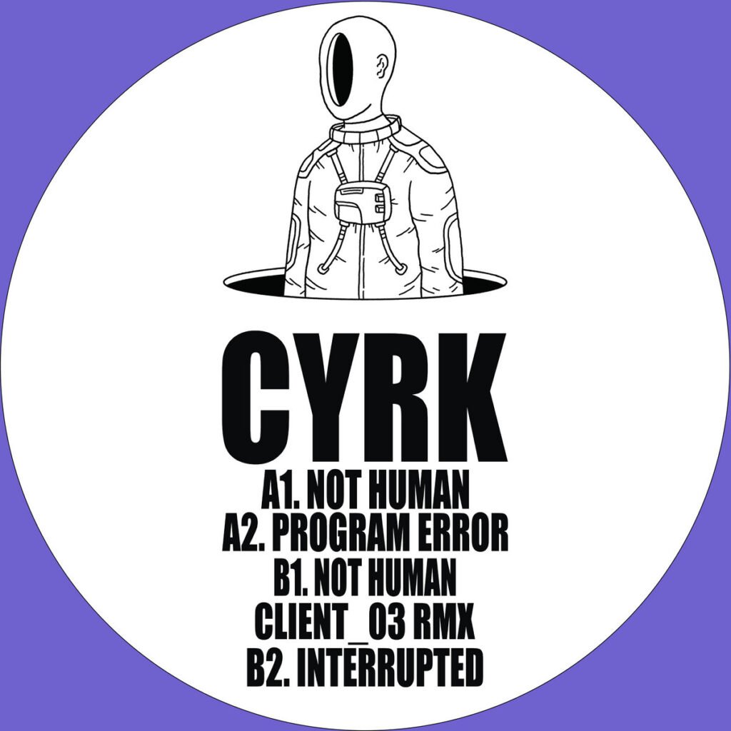 Cyrk: Not Human [time zero] 2026