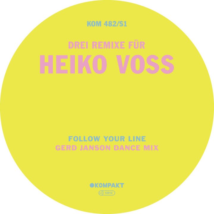 Heiko Voss: Follow your line (Gerd Janson Dance Mix) [kompakt] 2024