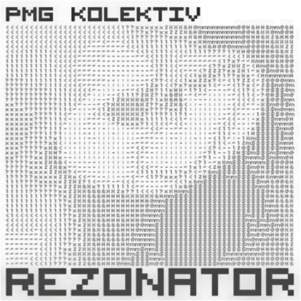PMG Kolektiv: Rezonator [pmg recordings] 2007