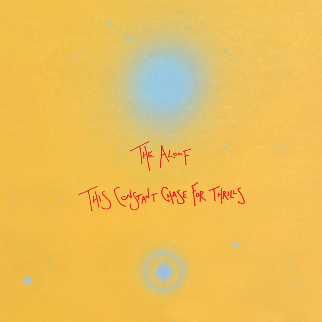 The Aloof: This Constant Chase For Thrills [beat records] 1999