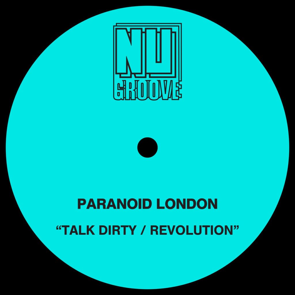 Paranoid London: Talk Dirty feat. Josh Caffe [Nu Groove Records] 2025