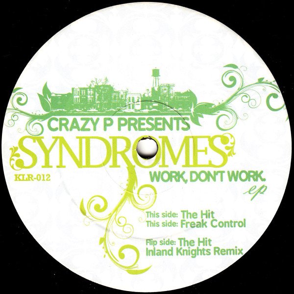 Crazy P Presents Syndromes: The Hit [Kolour Recordings] 2009