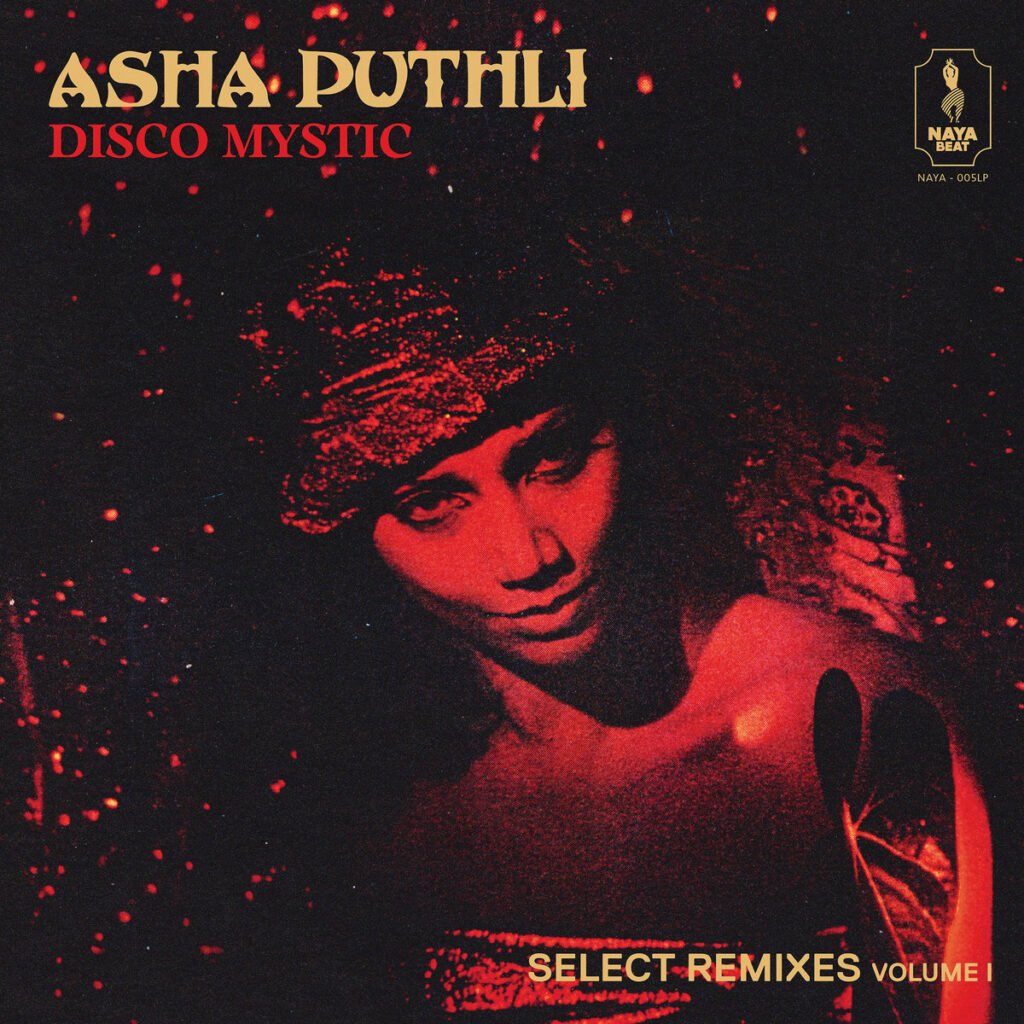 Asha Puthli: Disco Mystic: Select Remixes Volume 1 [naya] 2023