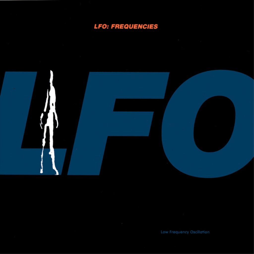 LFO: LFO (Leeds Warehouse Mix) [warp] 1991