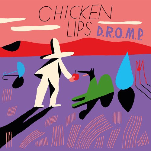 Chicken Lips: D.R.O.M.P (The Emperor Machine Extended Version) [Southern Fried Records] 2012